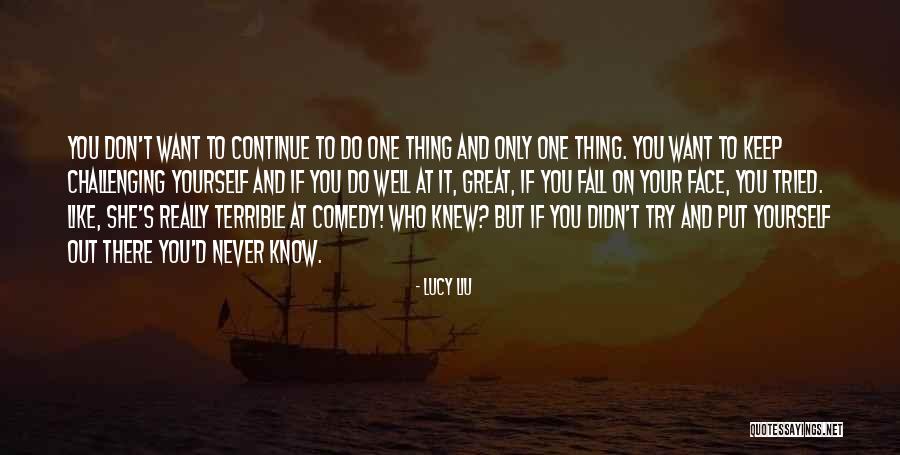 Great Comedy Quotes By Lucy Liu Great Comedy Quotes By Lucy Liu