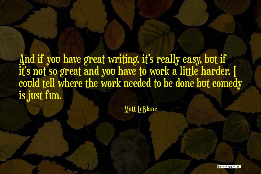Great Comedy Quotes By Matt LeBlanc Great Comedy Quotes By Matt LeBlanc