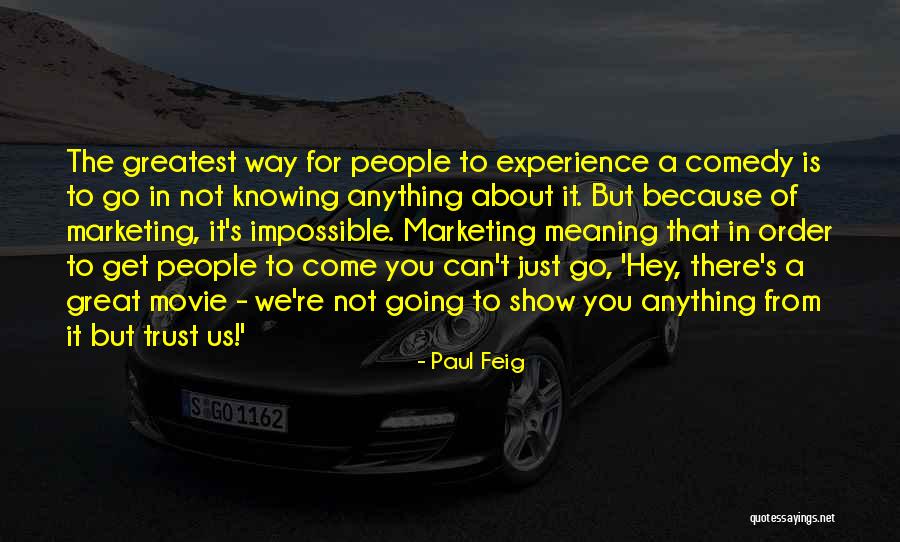 Great Comedy Quotes By Paul Feig Great Comedy Quotes By Paul Feig