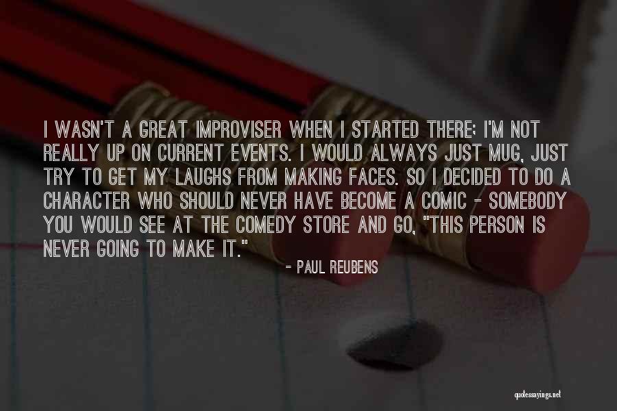 Great Comedy Quotes By Paul Reubens Great Comedy Quotes By Paul Reubens