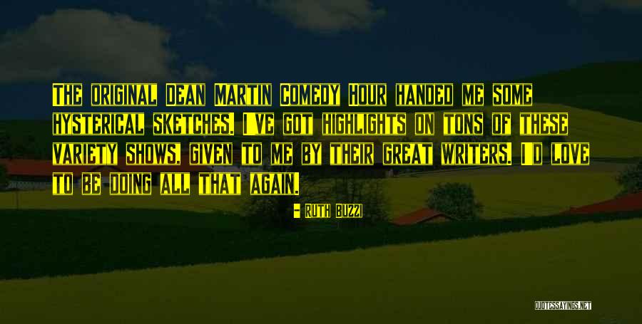 Great Comedy Quotes By Ruth Buzzi Great Comedy Quotes By Ruth Buzzi