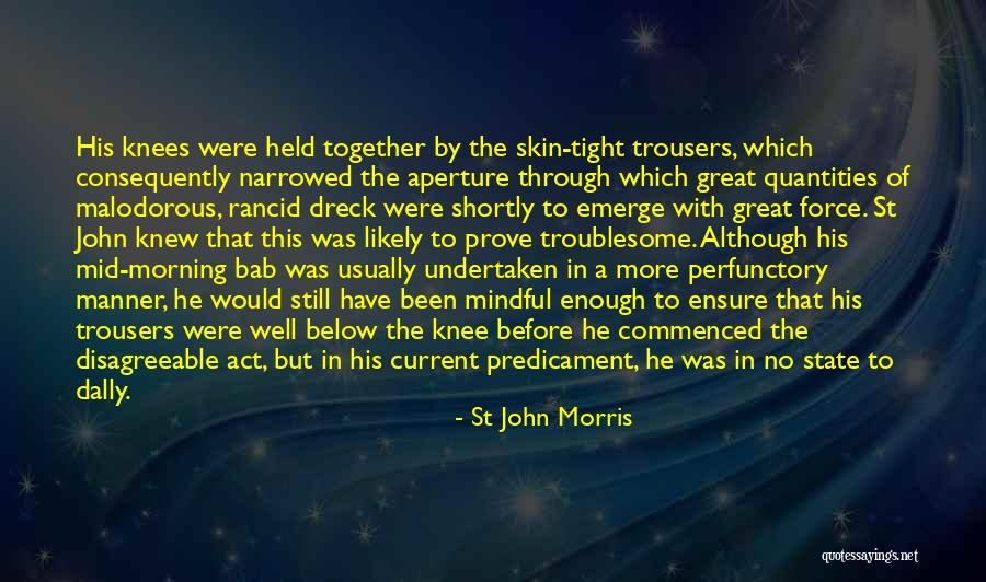 Great Comedy Quotes By St John Morris Great Comedy Quotes By St John Morris