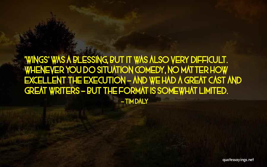 Great Comedy Quotes By Tim Daly Great Comedy Quotes By Tim Daly