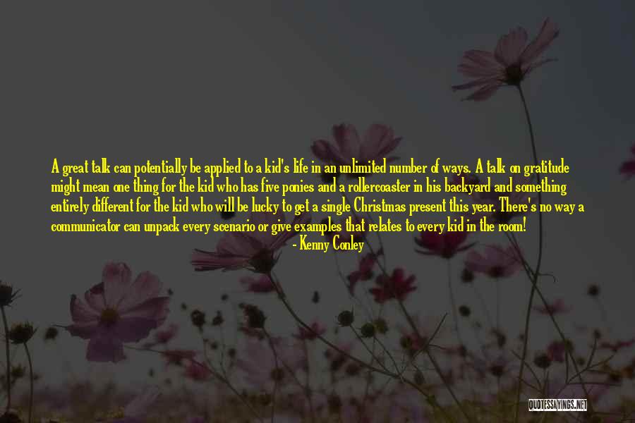 Great Communicator Quotes By Kenny Conley Great Communicator Quotes By Kenny Conley
