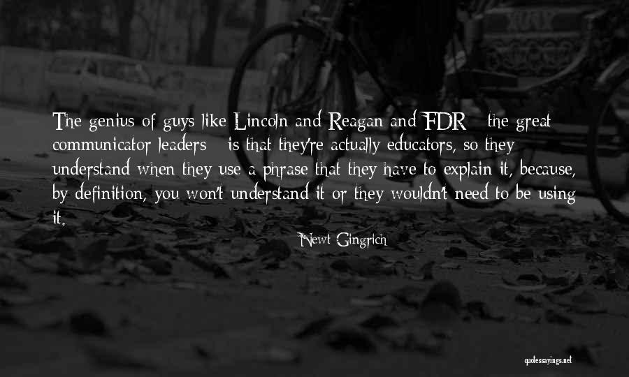 Great Communicator Quotes By Newt Gingrich Great Communicator Quotes By Newt Gingrich