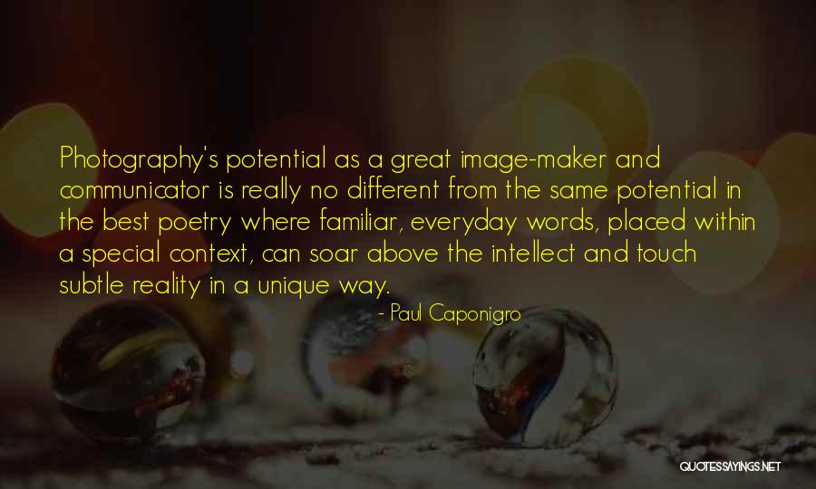 Great Communicator Quotes By Paul Caponigro Great Communicator Quotes By Paul Caponigro