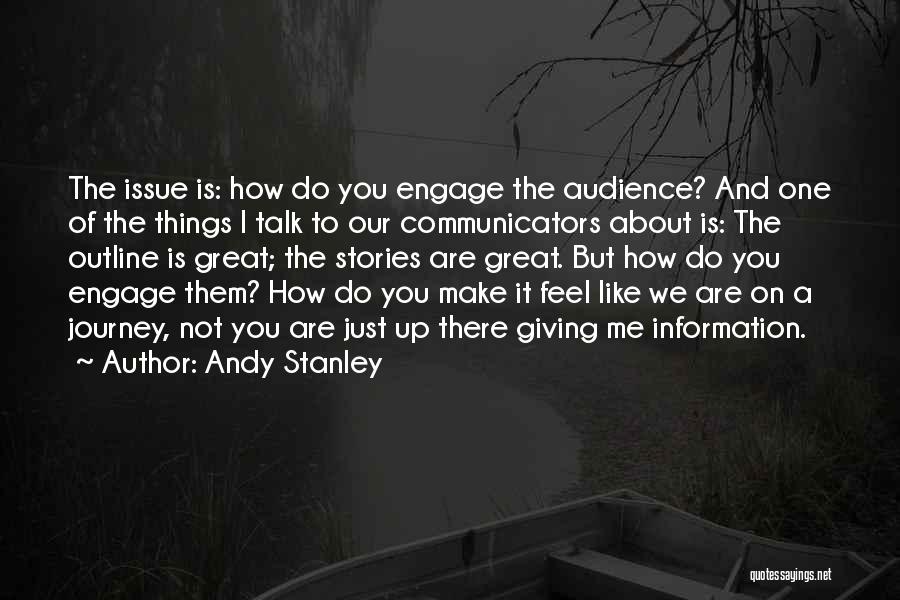 Great Communicators Quotes By Andy Stanley