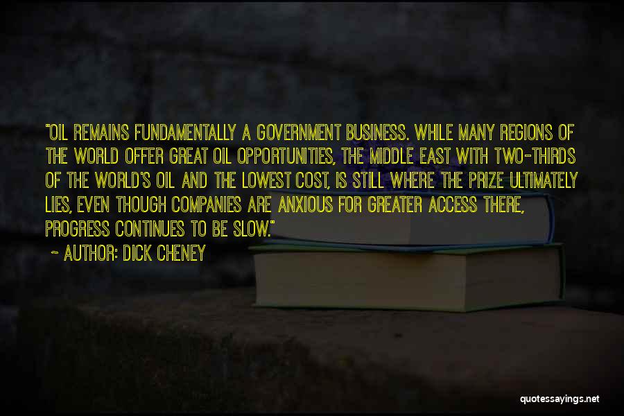 Great Companies Quotes By Dick Cheney