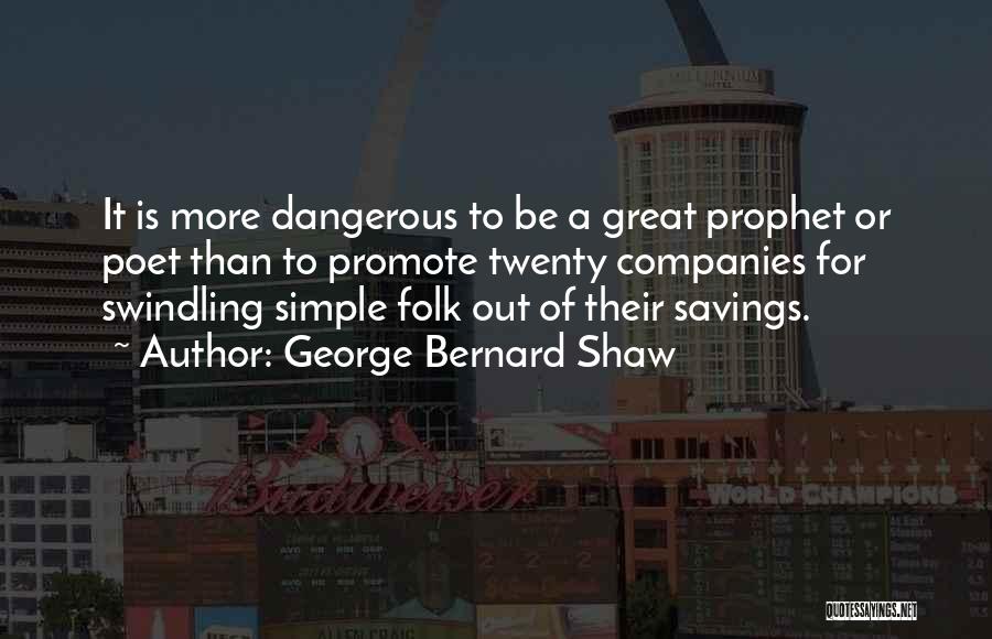 Great Companies Quotes By George Bernard Shaw