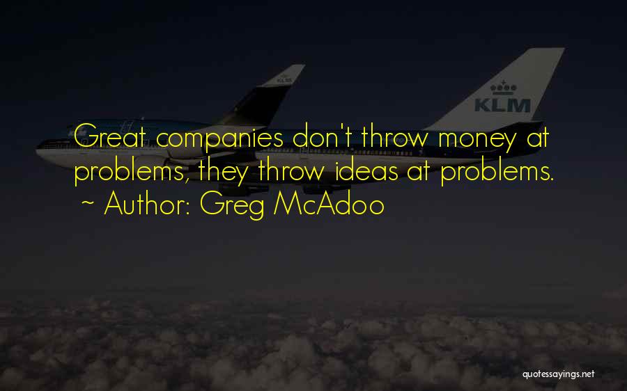 Great Companies Quotes By Greg McAdoo