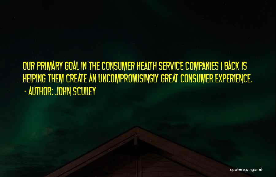 Great Companies Quotes By John Sculley