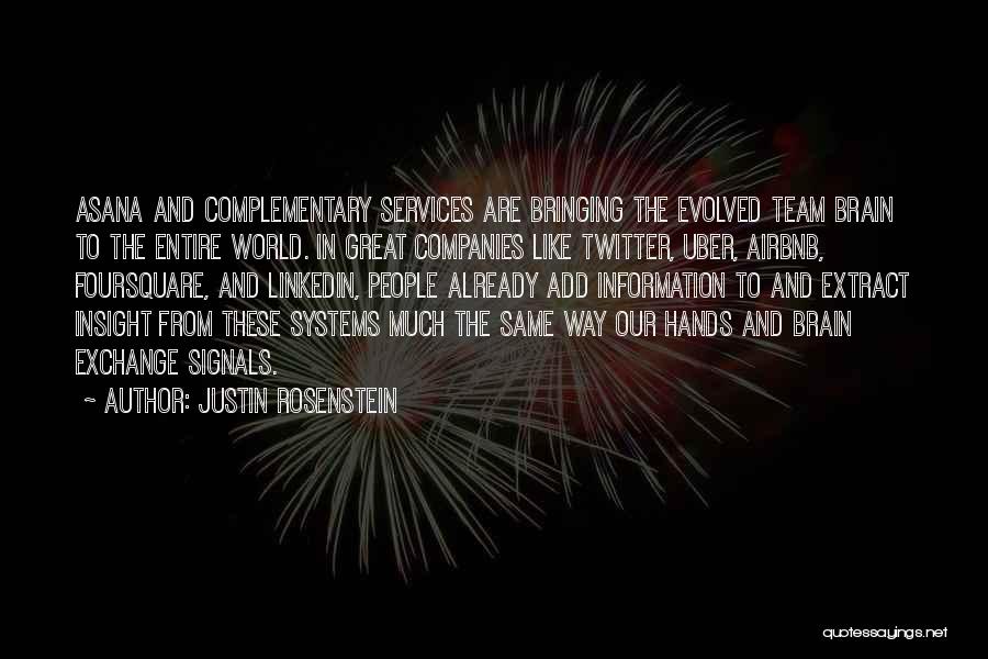 Great Companies Quotes By Justin Rosenstein