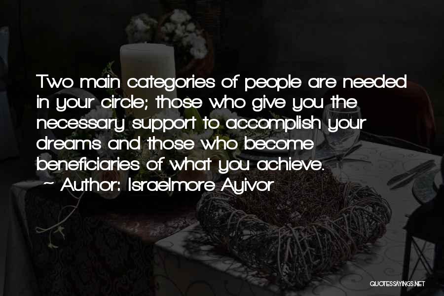 Great Companions Quotes By Israelmore Ayivor