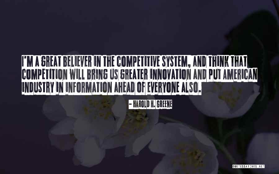Great Competitive Quotes By Harold H. Greene Great Competitive Quotes By Harold H. Greene