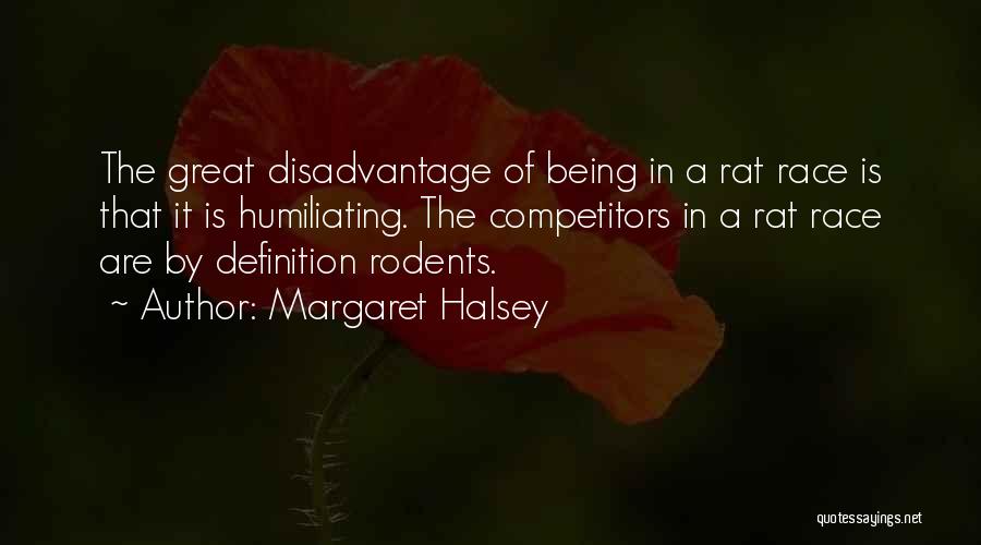 Great Competitors Quotes By Margaret Halsey