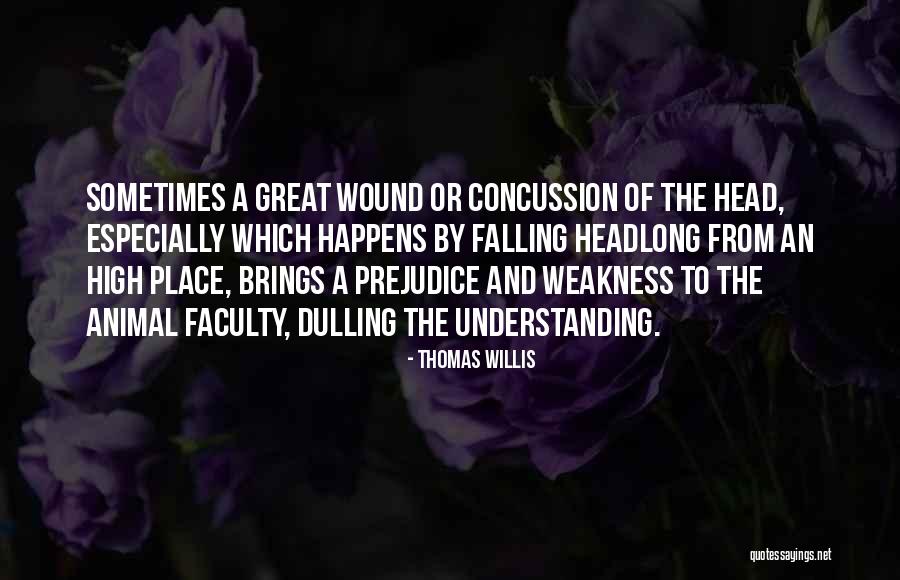 Great Concussion Quotes By Thomas Willis