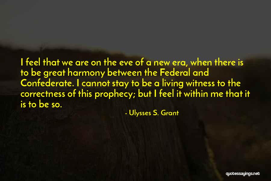 Great Confederate Quotes By Ulysses S. Grant Great Confederate Quotes By Ulysses S. Grant