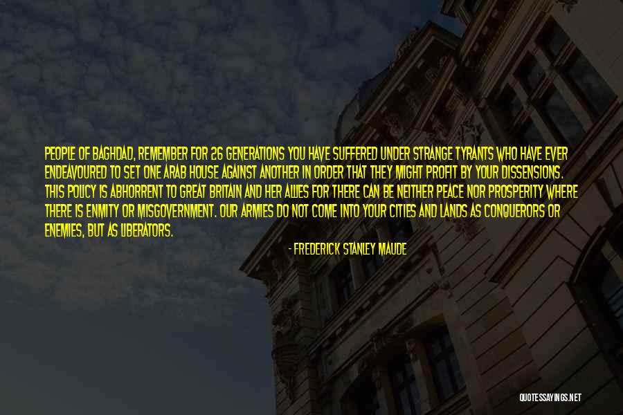 Great Conquerors Quotes By Frederick Stanley Maude Great Conquerors Quotes By Frederick Stanley Maude