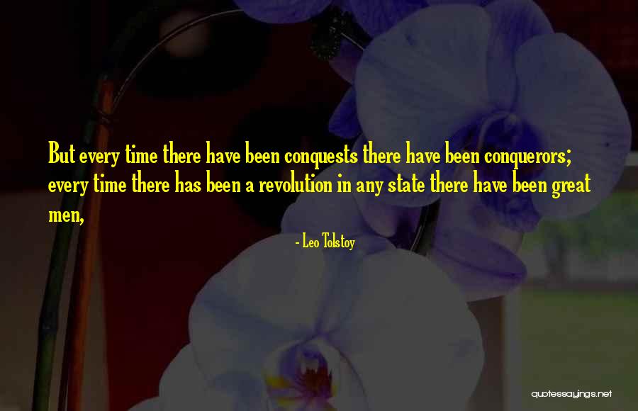 Great Conquerors Quotes By Leo Tolstoy