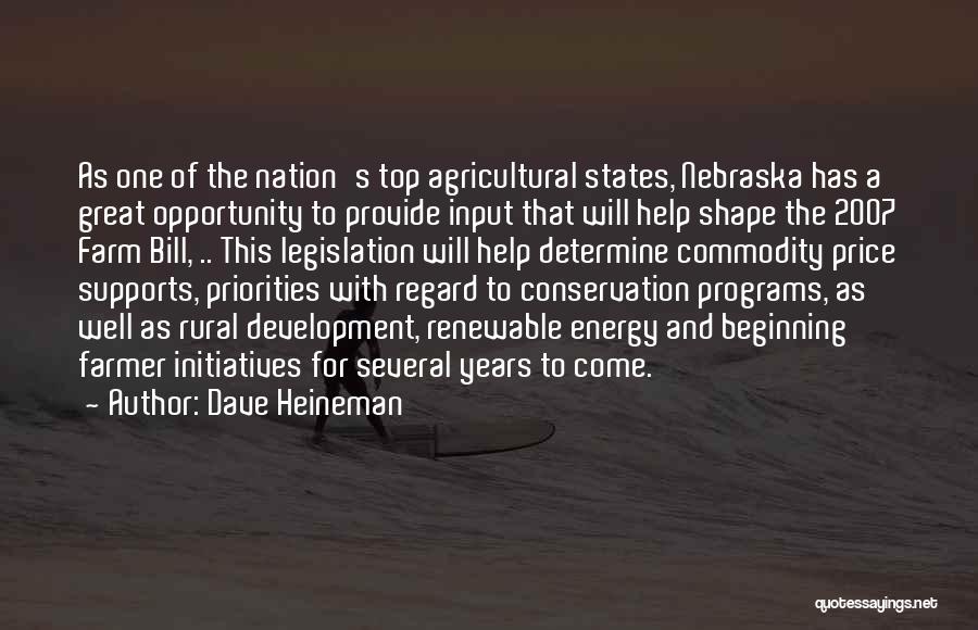Great Conservation Quotes By Dave Heineman