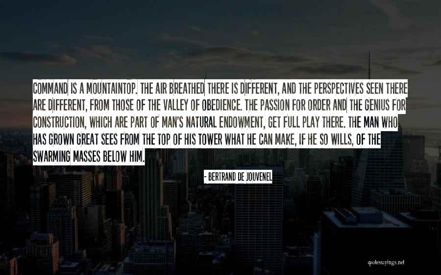 Great Construction Quotes By Bertrand De Jouvenel Great Construction Quotes By Bertrand De Jouvenel