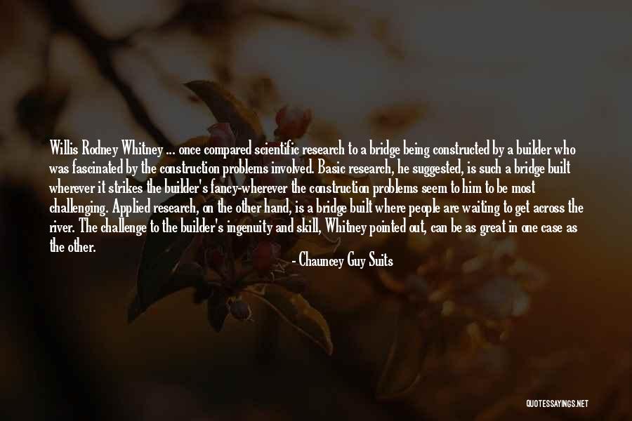 Great Construction Quotes By Chauncey Guy Suits Great Construction Quotes By Chauncey Guy Suits