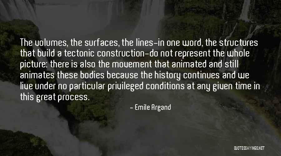 Great Construction Quotes By Emile Argand Great Construction Quotes By Emile Argand
