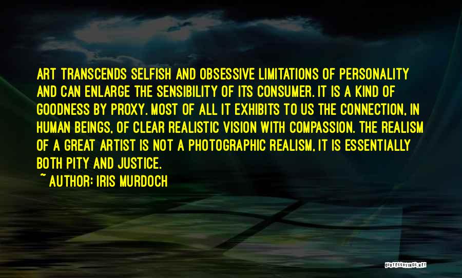 Great Consumer Quotes By Iris Murdoch