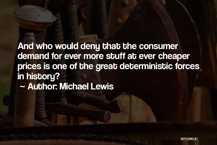 Great Consumer Quotes By Michael Lewis