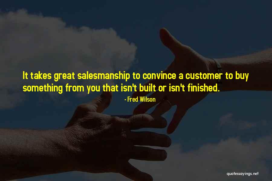 Great Convince Quotes By Fred Wilson Great Convince Quotes By Fred Wilson