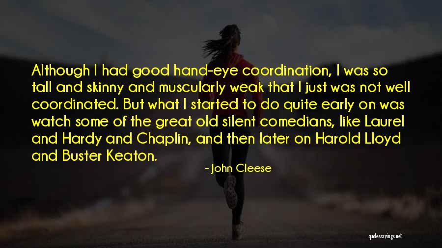 Great Coordination Quotes By John Cleese