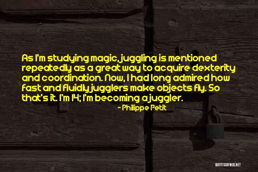 Great Coordination Quotes By Philippe Petit Great Coordination Quotes By Philippe Petit