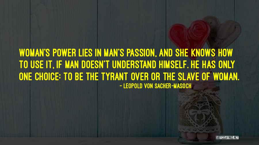 Great Coworker Quotes By Leopold Von Sacher-Masoch Great Coworker Quotes By Leopold Von Sacher-Masoch