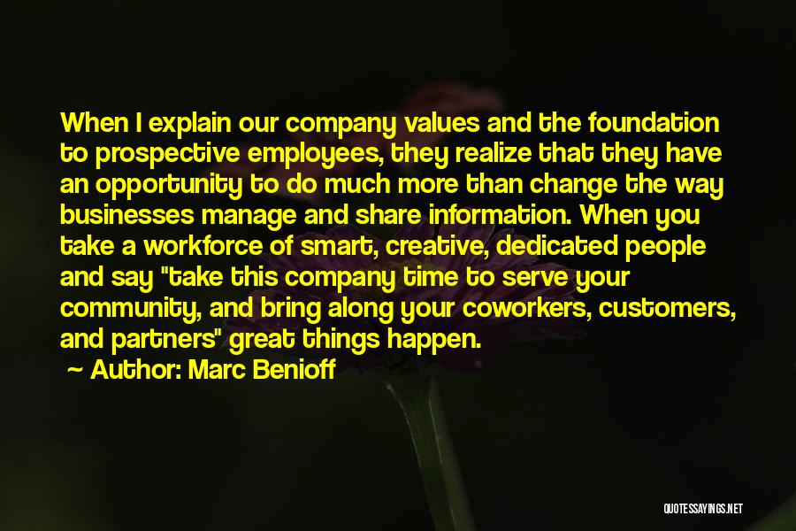 Great Coworkers Quotes By Marc Benioff