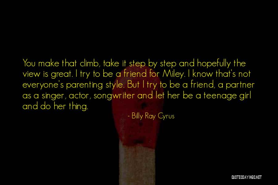 Great Cyrus Quotes By Billy Ray Cyrus