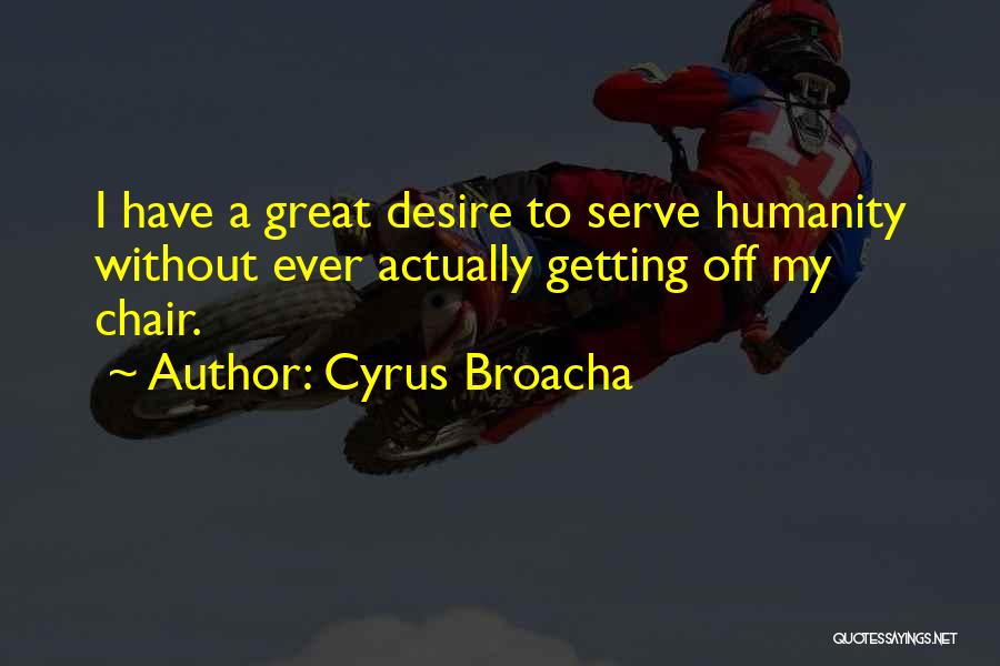 Great Cyrus Quotes By Cyrus Broacha