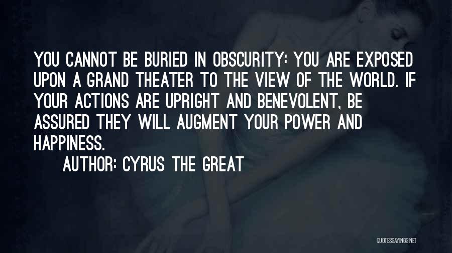 Great Cyrus Quotes By Cyrus The Great