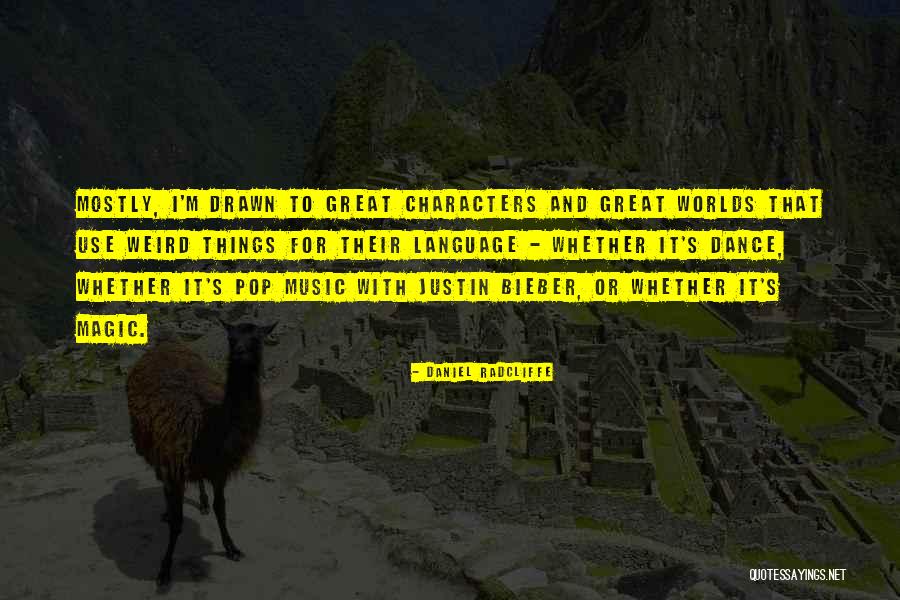 Great Dance Quotes By Daniel Radcliffe Great Dance Quotes By Daniel Radcliffe