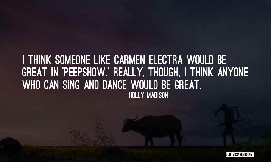 Great Dance Quotes By Holly Madison Great Dance Quotes By Holly Madison