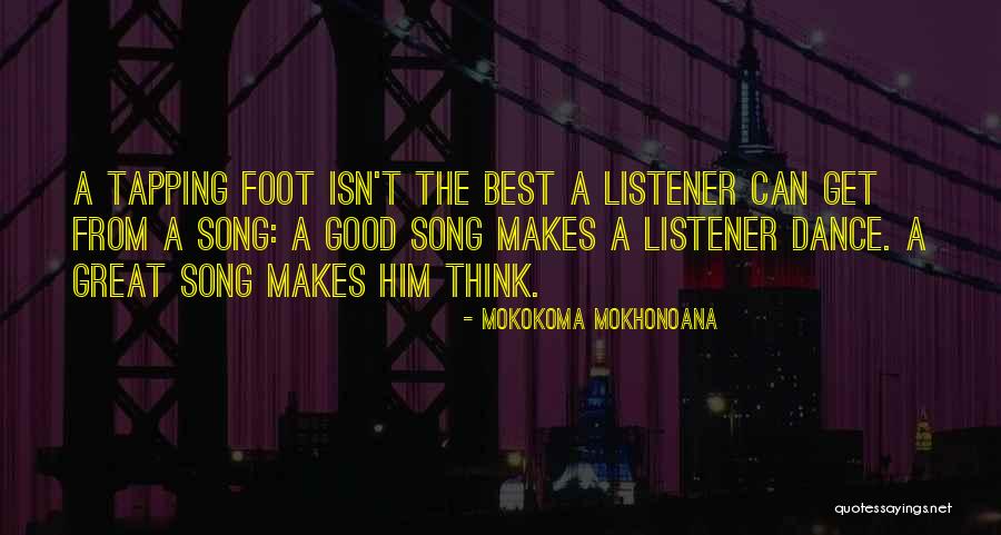 Great Dance Quotes By Mokokoma Mokhonoana Great Dance Quotes By Mokokoma Mokhonoana
