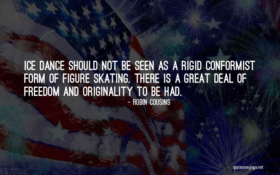 Great Dance Quotes By Robin Cousins Great Dance Quotes By Robin Cousins