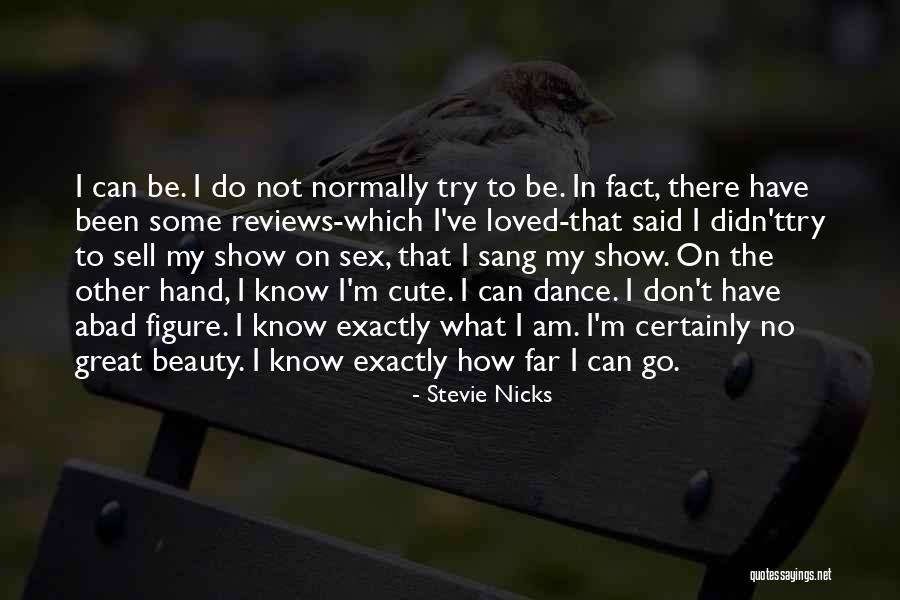 Great Dance Quotes By Stevie Nicks Great Dance Quotes By Stevie Nicks