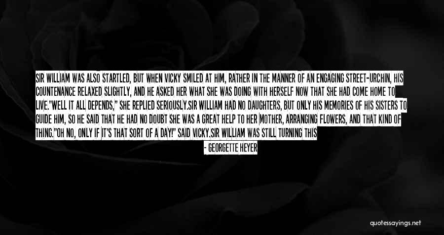 Great Daughters Quotes By Georgette Heyer Great Daughters Quotes By Georgette Heyer