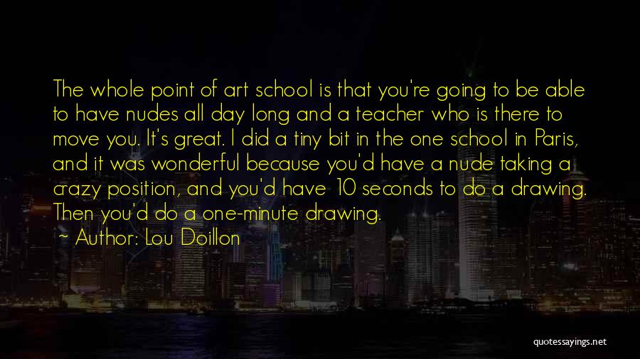 Great Day At School Quotes By Lou Doillon