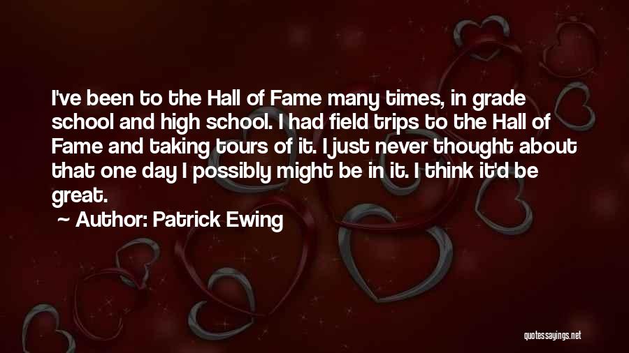 Great Day At School Quotes By Patrick Ewing