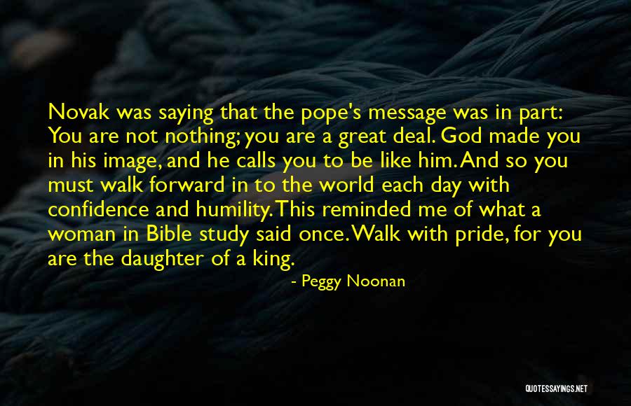 Great Day Bible Quotes By Peggy Noonan