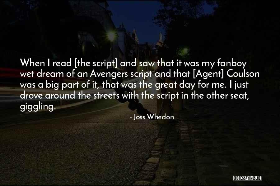 Great Day Dream Quotes By Joss Whedon Great Day Dream Quotes By Joss Whedon