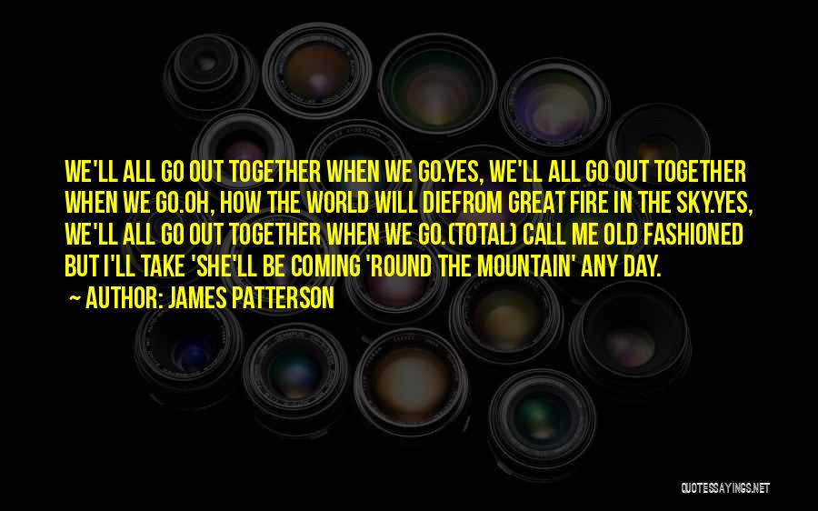 Great Day Out Quotes By James Patterson