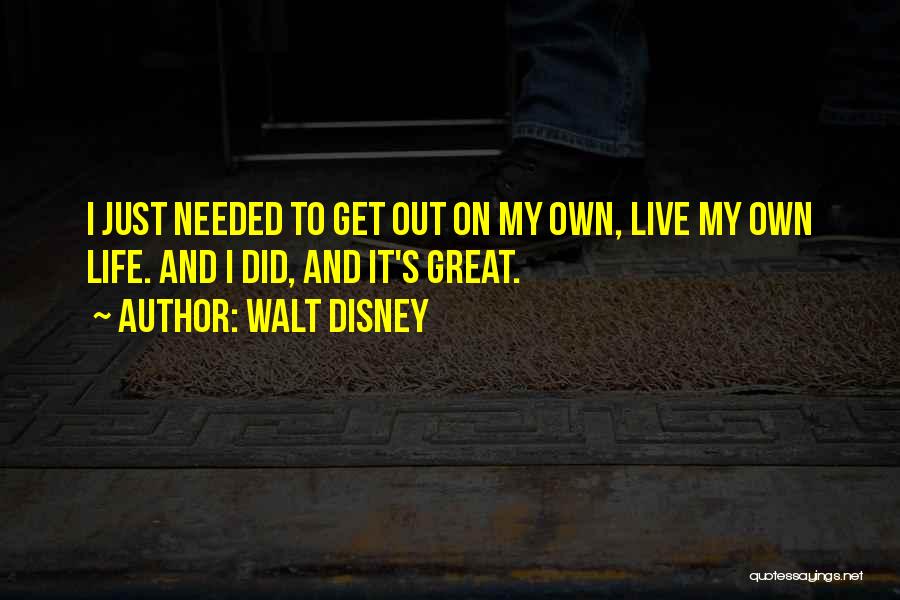 Great Day Out Quotes By Walt Disney