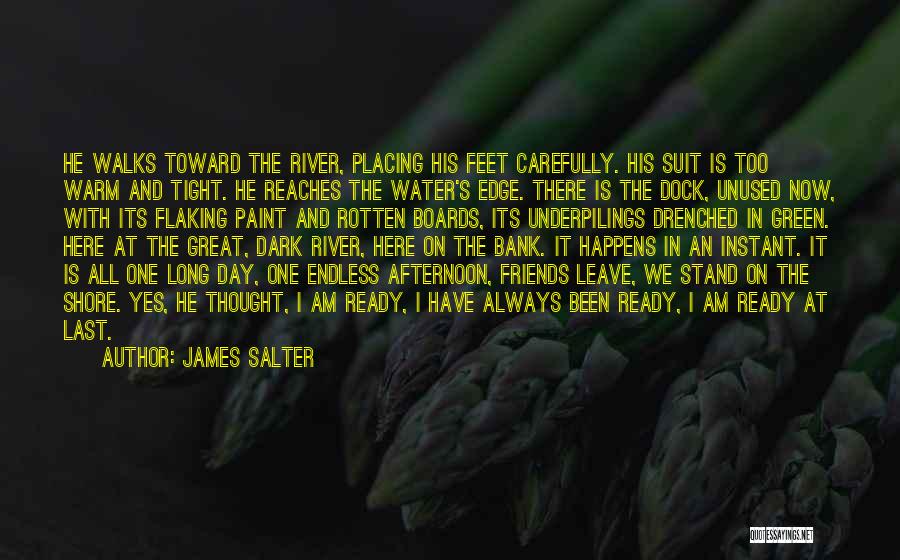Great Day With Friends Quotes By James Salter